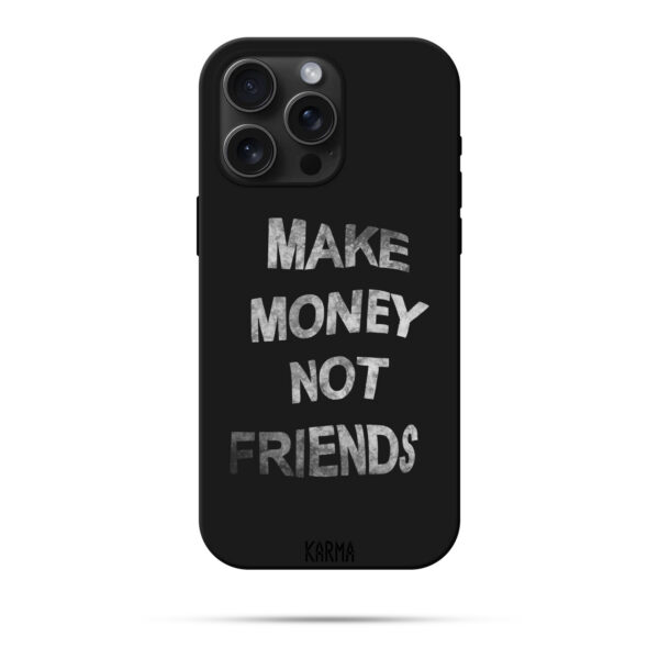 Чохол для iPhone MAKE MONEY NOT FRIEND